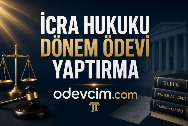 İcra Hukuku Dönem Ödevi Yaptırma