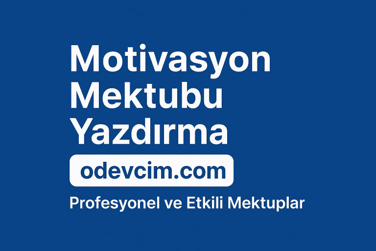 Read more about the article Motivasyon Mektubu Yazdırma | Etkili ve Profesyonel Motivasyon Mektupları