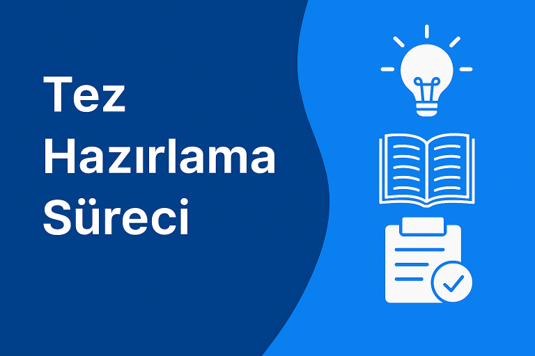 Tez Hazırlama Süreci