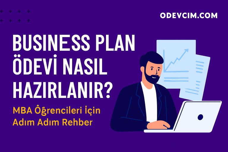 Read more about the article Business Plan Ödevi Nasıl Hazırlanır? MBA Öğrencileri İçin Adım Adım Rehber
