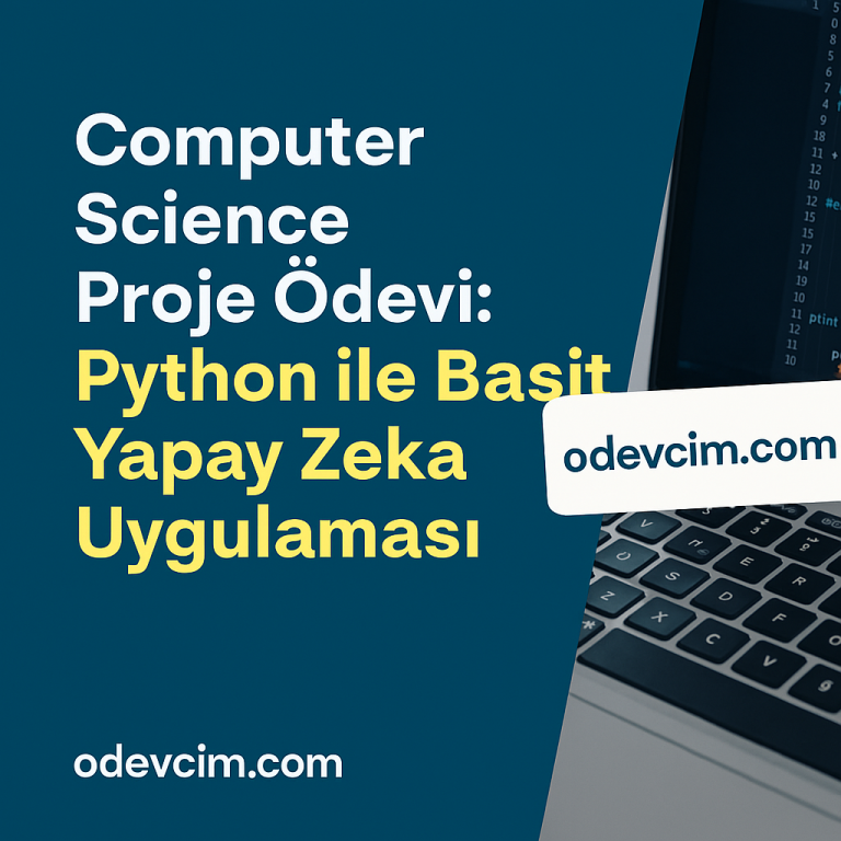 Read more about the article Computer Science Proje Ödevi: Python ile Basit Yapay Zeka Uygulaması