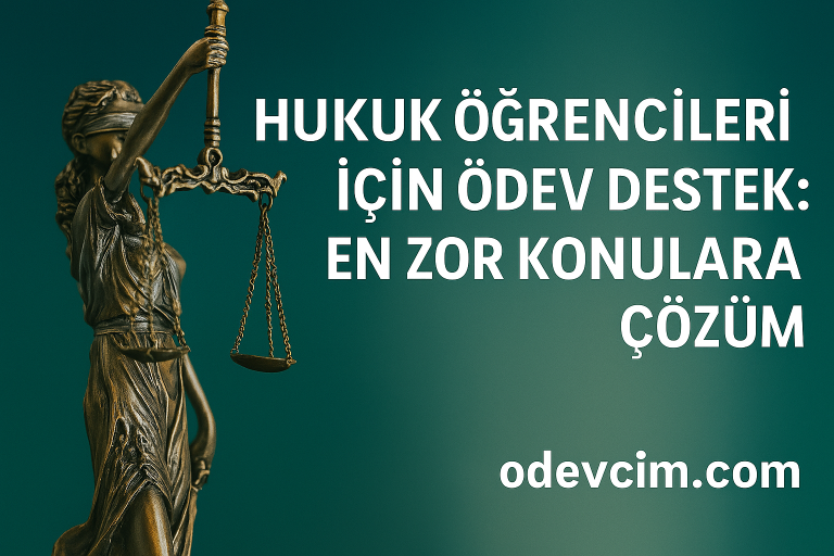 Read more about the article Hukuk Öğrencileri İçin Ödev Destek: En Zor Konulara Çözüm