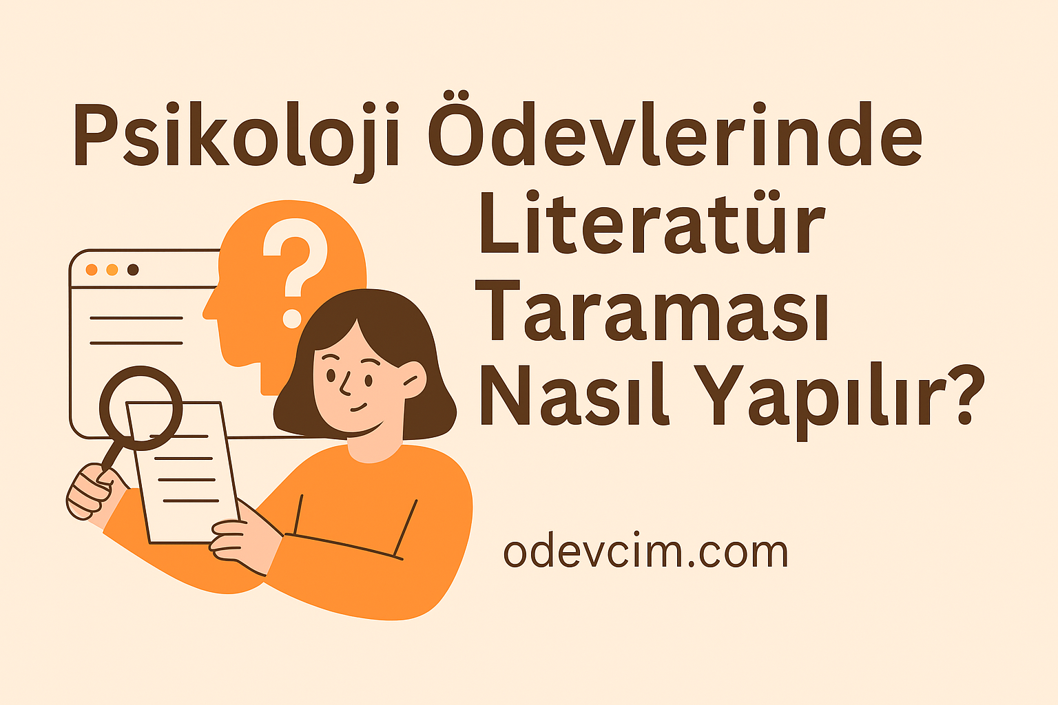 Psikoloji Ödevlerinde Literatür Taraması Nasıl Yapılır Ödevcim Ücretli Ödev Yaptırma