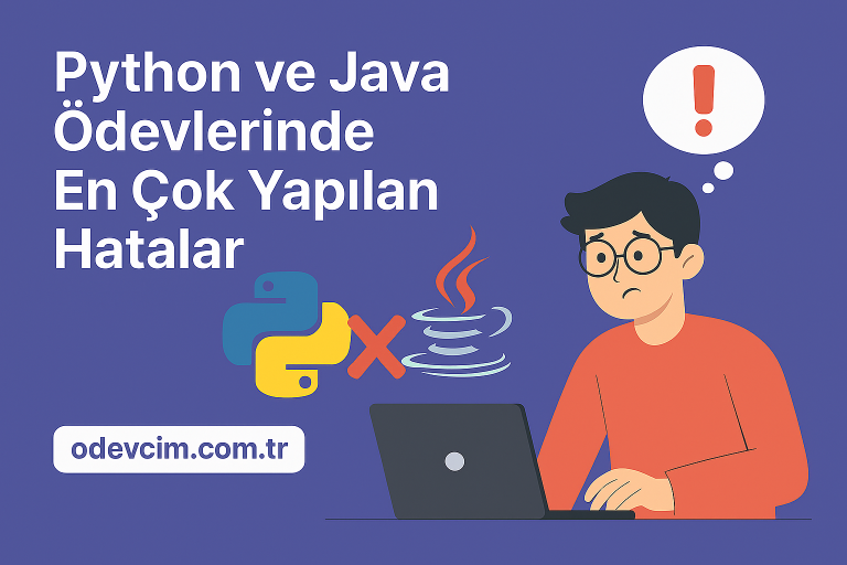 Read more about the article Python ve Java Ödevlerinde En Çok Yapılan Hatalar