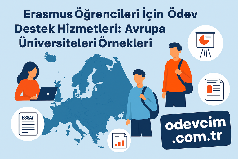 Read more about the article Erasmus Öğrencileri İçin Ödev Destek Hizmetleri: Avrupa Üniversiteleri Örnekleri