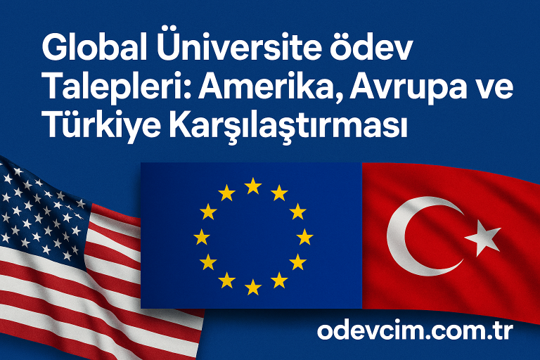 Read more about the article Global Üniversite Ödev Talepleri: Amerika, Avrupa ve Türkiye Karşılaştırması