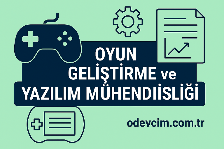 Read more about the article Oyun Geliştirme ve Yazılım Mühendisliği Ödev Çözümleri