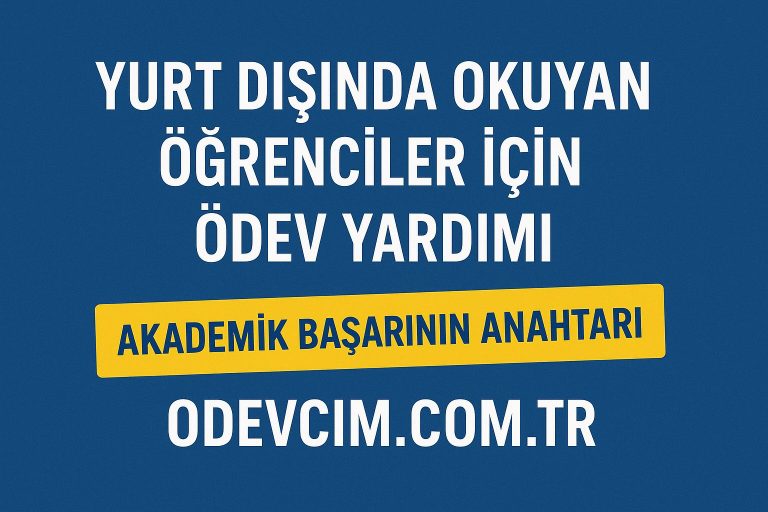 Read more about the article Yurt Dışında Okuyan Öğrenciler İçin Ödev Yardımı: Akademik Başarının Anahtarı