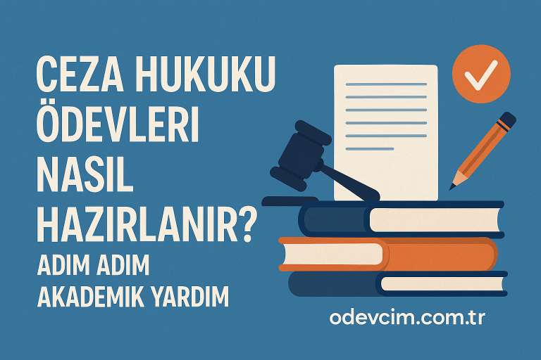 Read more about the article Ceza Hukuku Ödevleri Nasıl Hazırlanır? Adım Adım Akademik Yardım