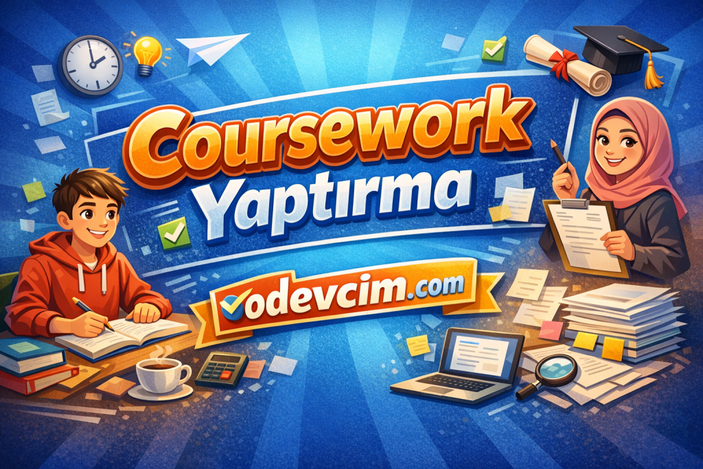 Coursework Yaptırmak İstiyorum