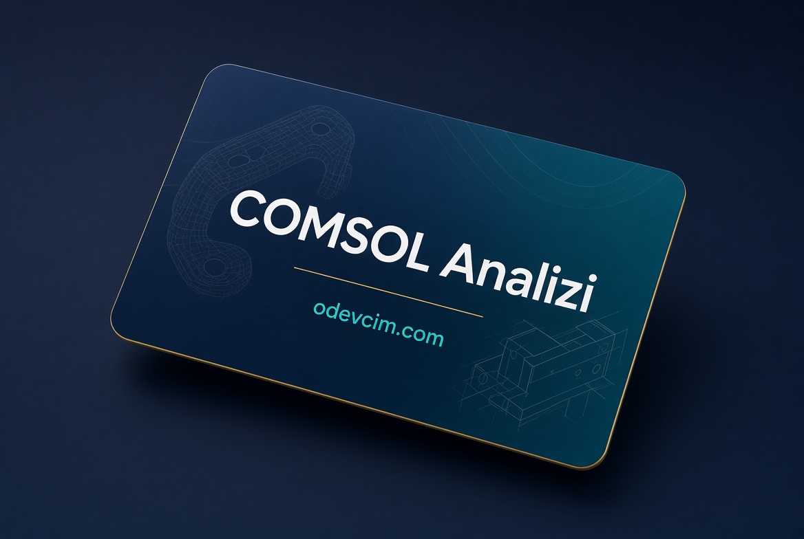 Comsol Analizi Ödevcim Ücretli Ödev Yaptırma Comsol Analizi