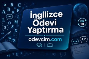 İngilizce Ödevi Yaptırma