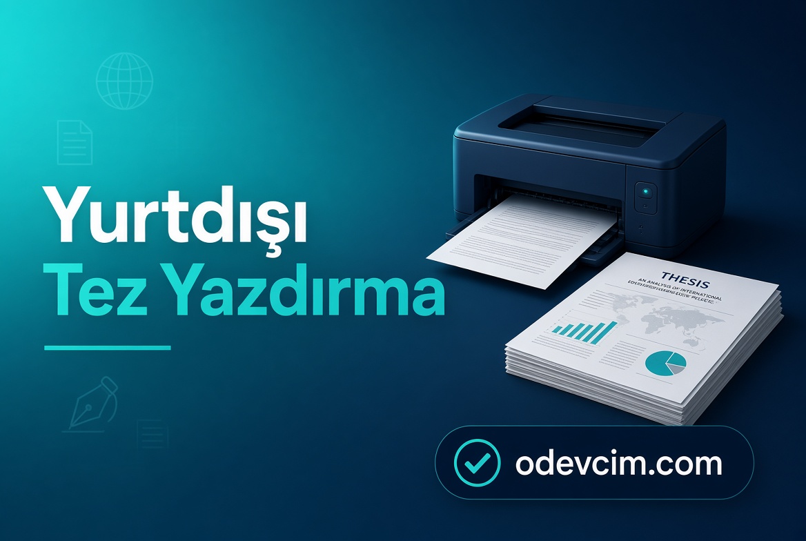 Yurtdışı Tez Yazdırma