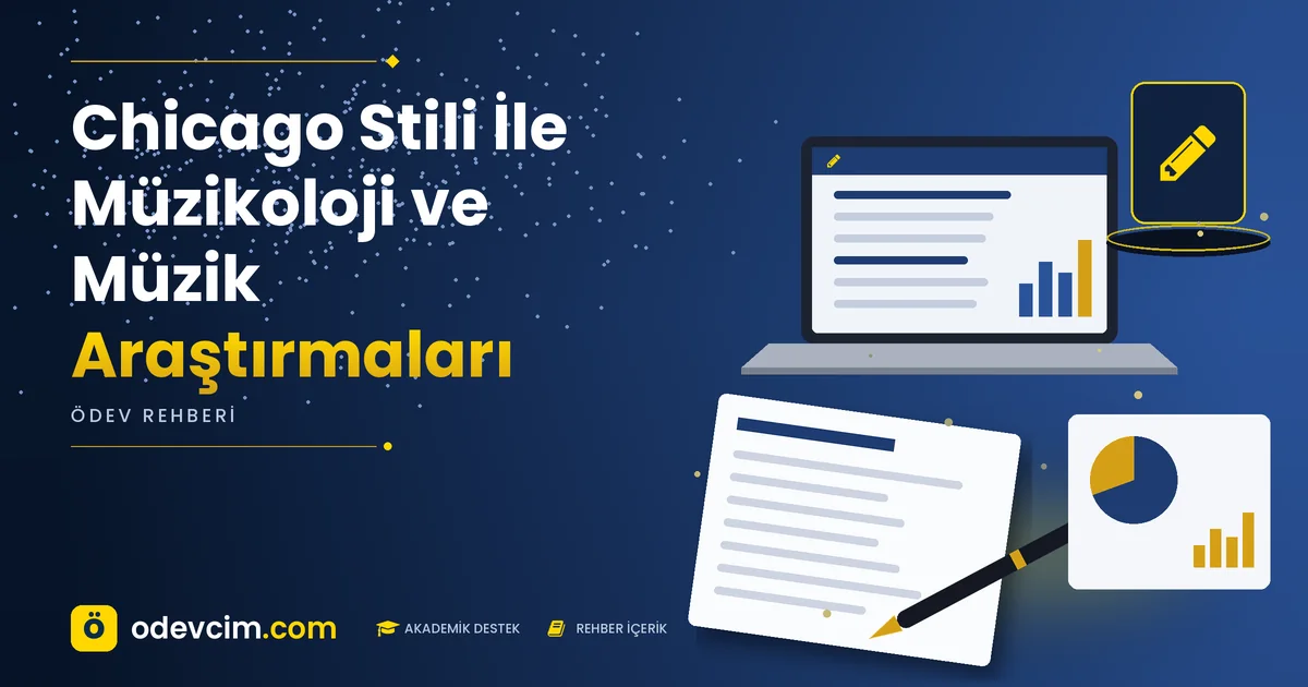 Chicago Stili İle Müzikoloji ve Müzik Araştırmaları – Ödevcim kapak görseli, kalem simgeli akademik belge illüstrasyonu