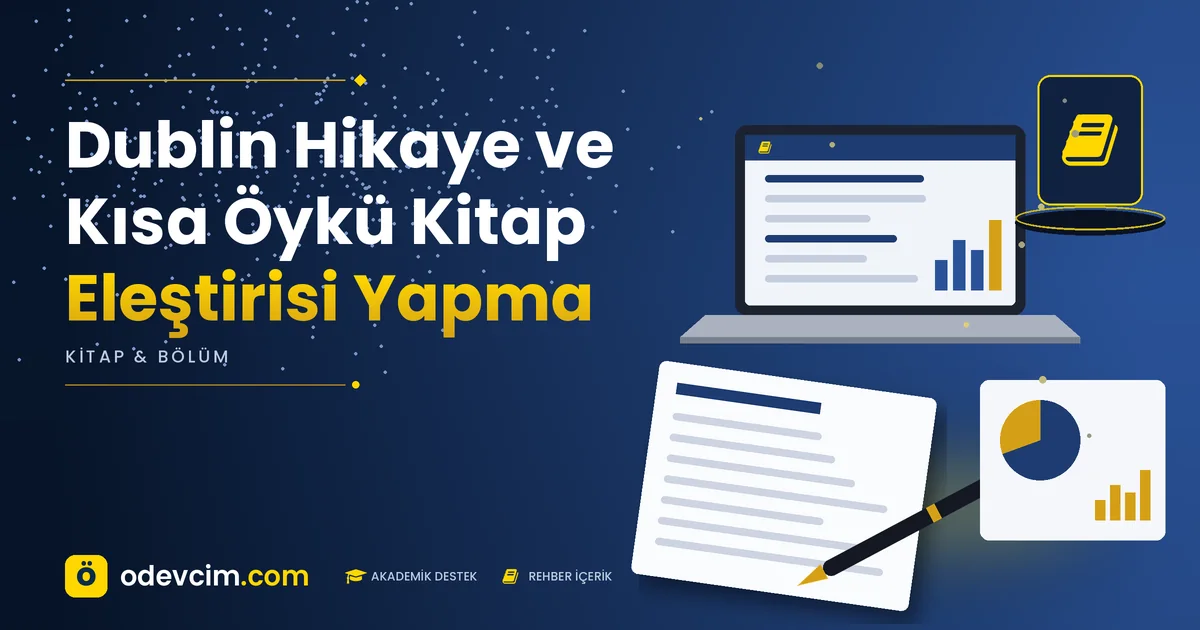 Dublin Hikaye ve Kısa Öykü Kitap Eleştirisi Yapma – Ödevcim kapak görseli, kitap simgeli akademik belge illüstrasyonu