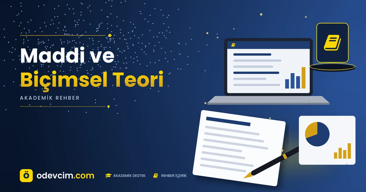 Maddi ve Biçimsel Teori Ödevcim Ödevcim Ücretli Ödev Yaptırma Maddi ve Biçimsel Teori Ödevcim kapak görseli kitap simgeli akademik belge illüstrasyonu