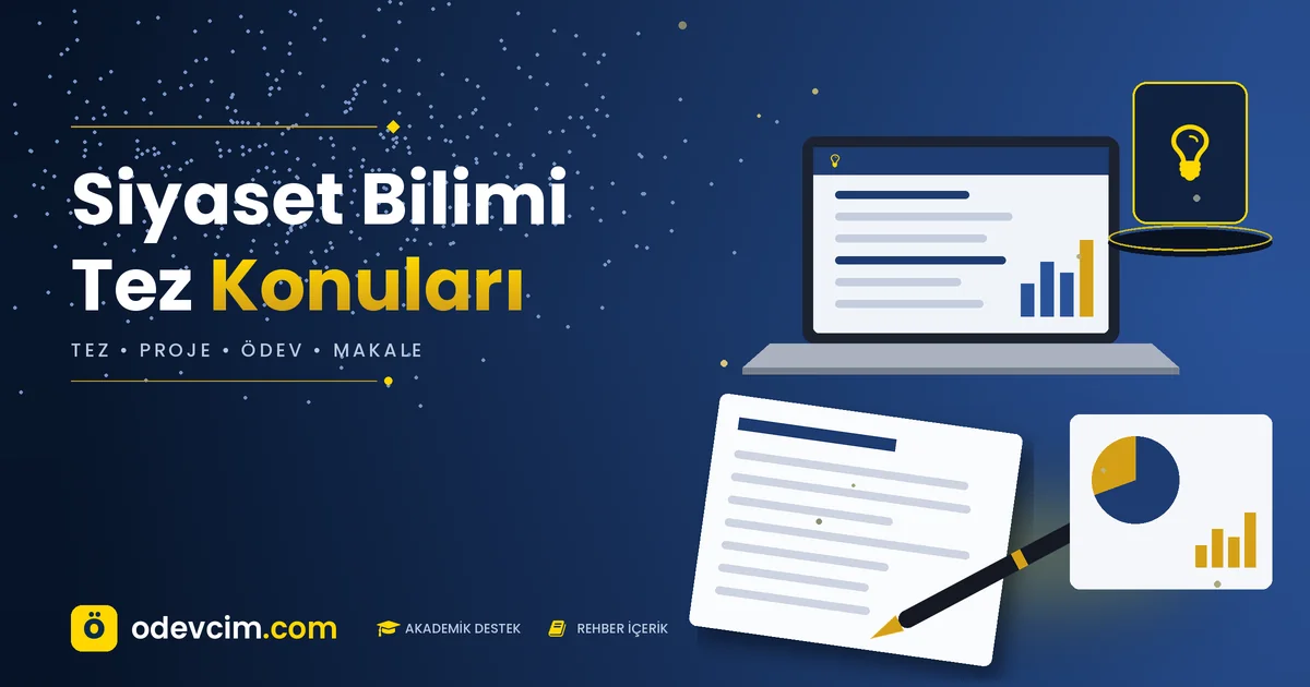 Siyaset bilimi tez konuları rehberi – Ödevcim kapak görseli, fikir ampulü ve akademik belge illüstrasyonu