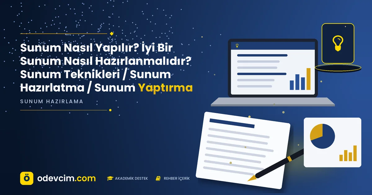 Sunum Nasıl Yapılır? İyi Bir Sunum Nasıl Hazırlanmalıdır? Sunum Teknikleri / Sunum Hazırlatma / Sunum Yaptırma – Ödevcim kapak görseli, ampul simgeli akademik belge illüstrasyonu