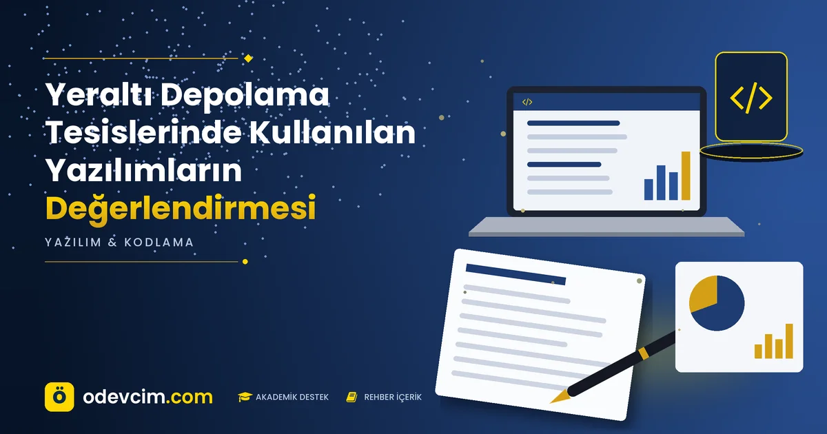 Yeraltı Depolama Tesislerinde Kullanılan Yazılımların Değerlendirmesi – Ödevcim kapak görseli, kod simgeli akademik belge illüstrasyonu