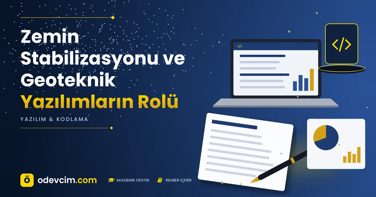 Zemin Stabilizasyonu ve Geoteknik Yazılımların Rolü – Ödevcim kapak görseli, kod simgeli akademik belge illüstrasyonu